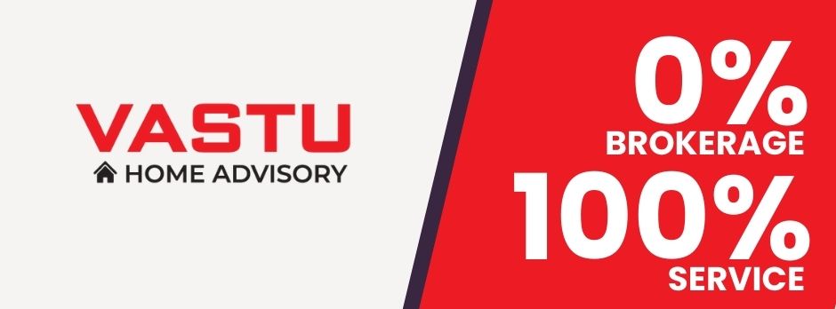 Vastu home Advisory - 0% brokerage 100% service